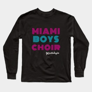 Maimi Boys Choir - Yerushalaim Long Sleeve T-Shirt